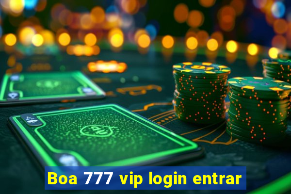 Boa 777 vip login entrar